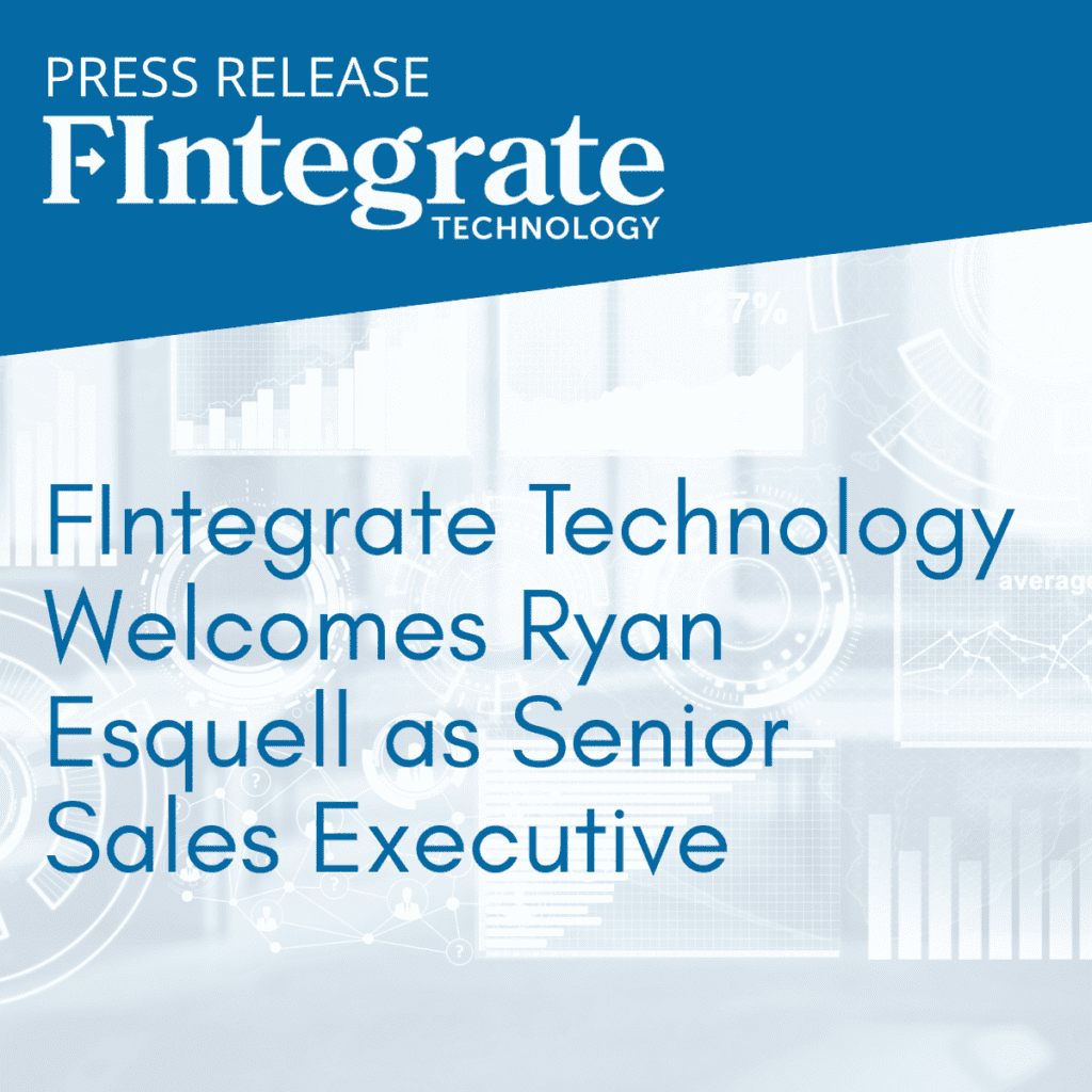 FIntegrate Technology Welcomes Ryan Esquell